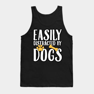 Easily distracted by dogs Tank Top